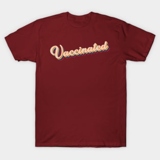 Vaccinated T-Shirt